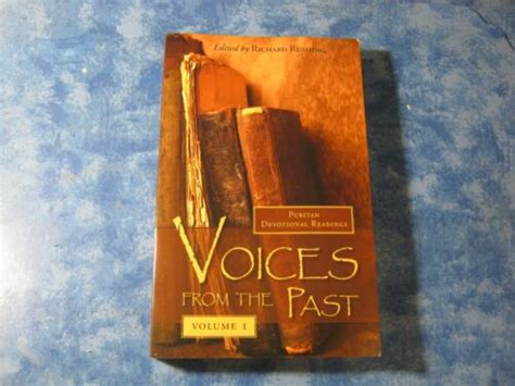 VOICES FROM THE PAST Volume I 366 Puritan Devotional Readings RUSHING