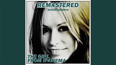 The Girl From Ipanema Remastered Youtube
