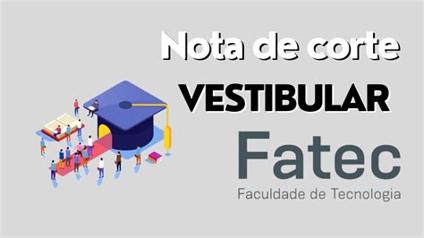 Nota De Corte Fatec 2025 - 6