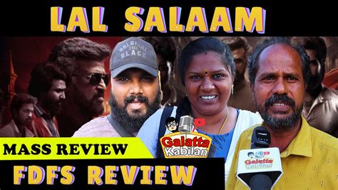 Lal Salaam Fdfs Review Rajinikanth Aiswaraya Rajinikanth Vishnu