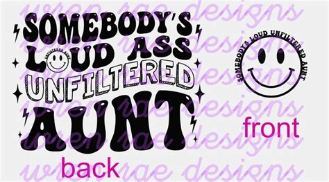 Unfiltered Loud Ass Unfiltered Aunt Svg Original Etsy Australia
