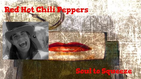 Red Hot Chili Peppers Soul To Squeeze Lyrics YouTube