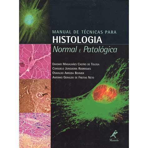 Manual De Técnicas Para Histologia Normal E Patológica Em Portuguese