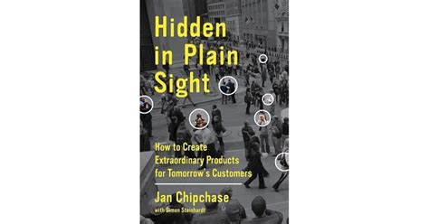 Hidden in Plain Sight: How to Create Extraordinary Products for ...
