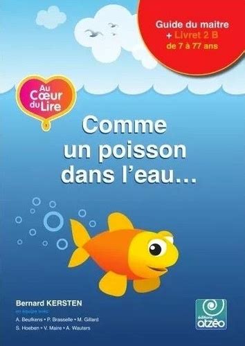 Au Coeur Du Lire B Comme Un Poisson Dans L Eau De St Phane Hoeben