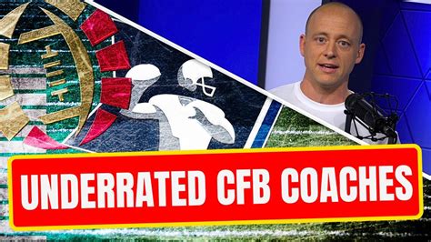 Josh Pate On Most Underrated Cfb Coaches Late Kick Cut Youtube