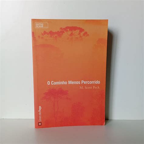 O Caminho Menos Percorrido - O Caminho Menos Percorrido; M. Scott Peck | oalfarrabicho
