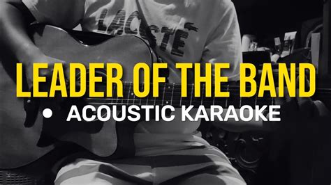 Leader Of The Band Acoustic Karaoke Dan Fogelberg Youtube