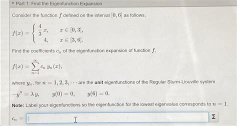 Solved Part Find The Eigenfunction Expansionconsider The Chegg