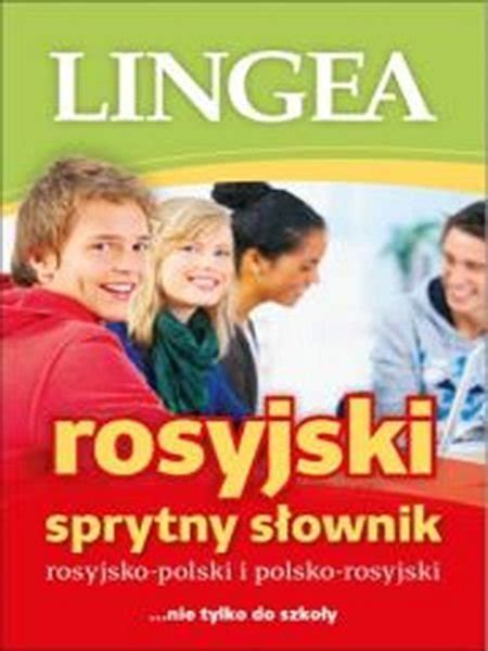 Sprytny słownik rosyjsko polski i polsko rosyjski Opracowanie