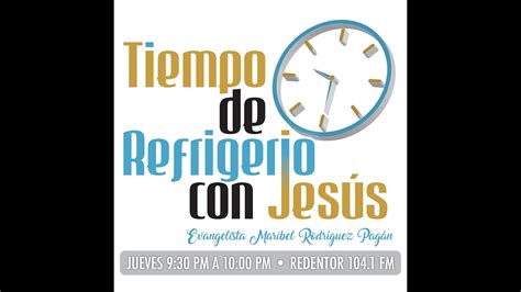 TIEMPO DE REFRIGERIO CON JESUS 19 DE NOVIEMBRE 20 HOY A LLEGADO LA