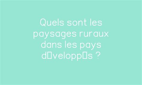 Quels Sont Les Paysages Ruraux Dans Les Pays D Velopp S Pdf