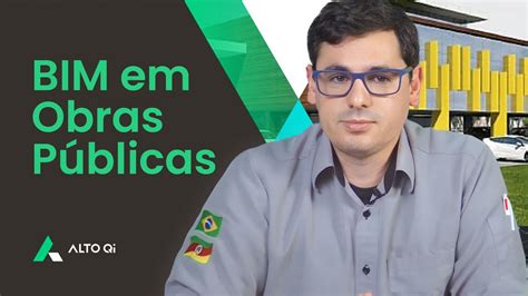 Bim Em Obras P Blicas Como Colocar Em Pr Tica Youtube