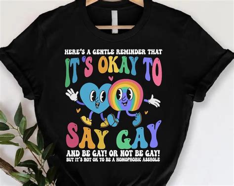 Its Ok To Say Gay Lgbtq Shirt Pride Month Gift Kindness Shirt Don T