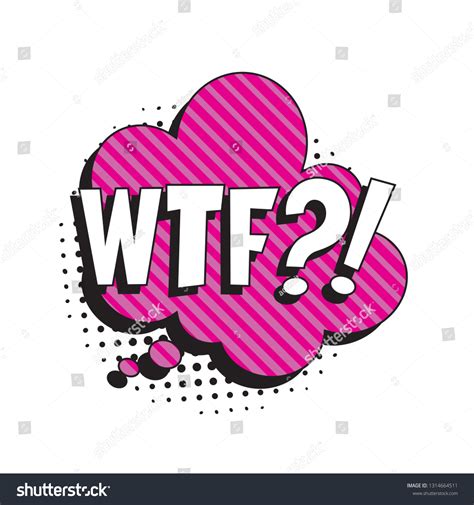 Abbreviation Wtf What Fuck Retro Comic Stock Vector Royalty Free 1314664511 Shutterstock