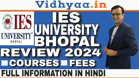 Ies University Bhopal College Review 2024 Admission Campus Fees