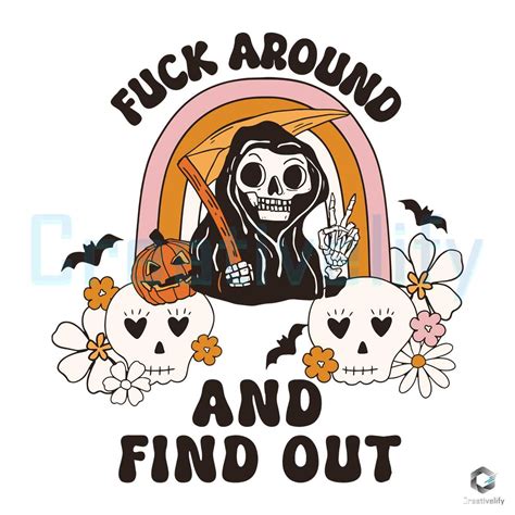 Skeleton Fuck Around And Find Out SVG Halloween Ghost File CreativeLify