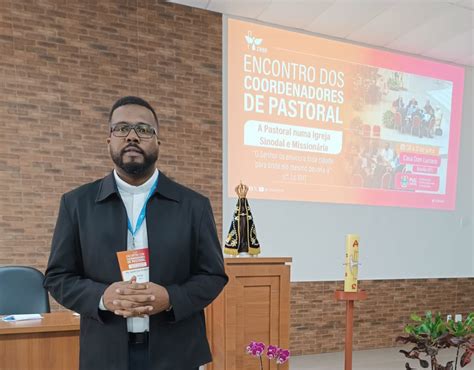 Pe Marcos Participa De Encontro Nacional De Coordenadores Diocesanos