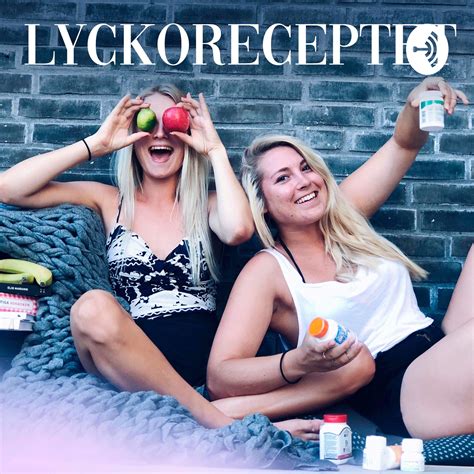 Sex Och Samlevnad Lyckoreceptet Lyssna H R Poddtoppen Se