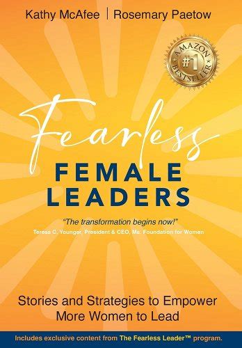 Fearless Female Leaders Stories And Strategies To Empower More Women