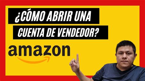 Como Crear Una Cuenta De Vendedor En Amazon Seller Central 2022 YouTube