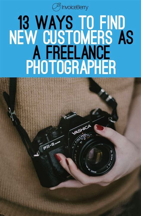 Use These Tips To Find New Customers As A Freelance Photographer