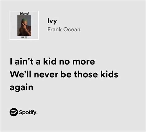 Ivy - Frank Ocean | Oceans lyrics, Frank ocean lyrics, Meaningful lyrics