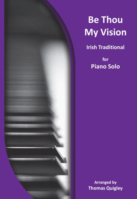 Be Thou My Vision Arr Thomas Quigley By Irish Traditional Sheet