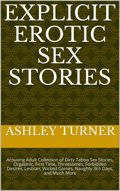 Explicit Erotic Sex Stories Arousing Adult Collection Of Dirty Taboo