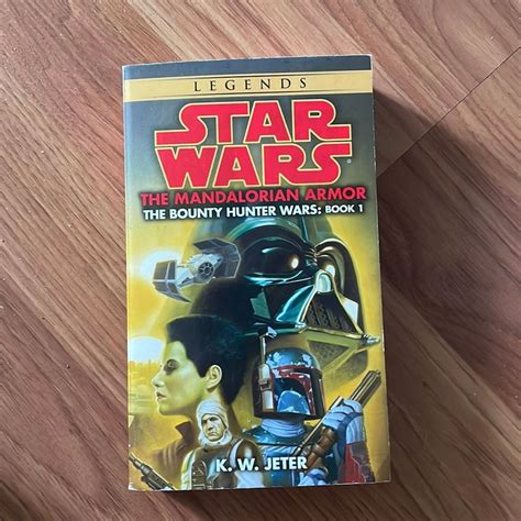 The Mandalorian Armor: Star Wars Legends (the Bounty Hunter Wars) by K
