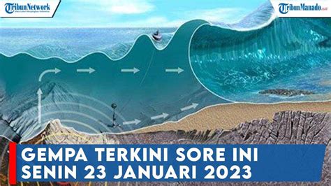 Gempa Terkini Sore Ini Senin Januari Baru Saja Guncang Di Laut