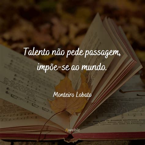 Frases Sobre Leitura Infantil Monteiro Lobato