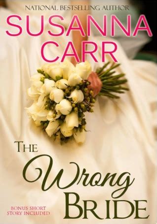 The Wrong Bride By Susanna Carr Goodreads