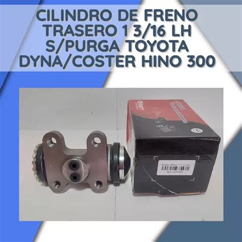 Cilindro Freno Trasero 1 3 16 Lh S Purga Dyna Coster Hino300 MercadoLibre