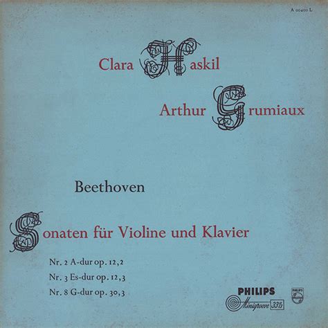 Beethoven Clara Haskil Arthur Grumiaux Sonaten F R Violine Und