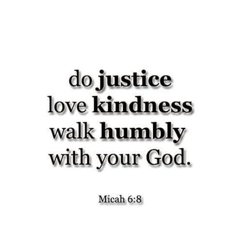 Do Justice Love Kindness And Walk Humbly With Your God Micah 68