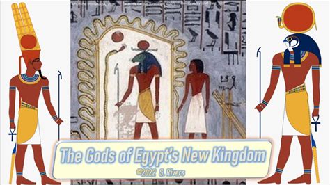 5 4v The Gods Of Egypt S New Kingdom C 2022 S Rivers The7rivers Youtube