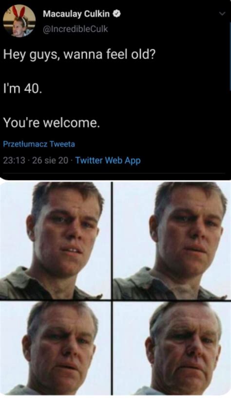I Feel Old Rmemes