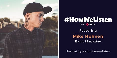Mike Hohnen Interview Howwelisten From Byta