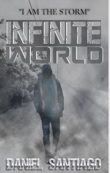 Infinite World By Daniel Santiago Pen It Publications