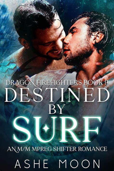 Destined By Surf An Mm Mpreg Dragon Shifter Gay Romance Dragon Firefighters Book Kindle