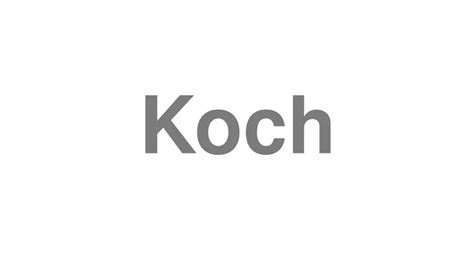 how to pronounce koch