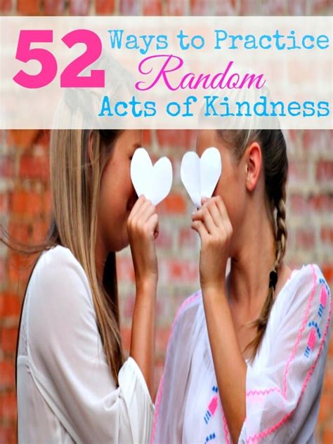 52 Ways To Practice Random Acts Of Kindness The Taylor House