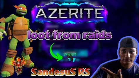 Azerite Rsps Loot From Raids Of Ninja Turtles Sand Susrs Youtube