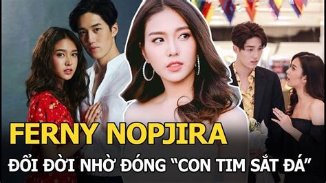 Ferny Nopjira Thắng Nhiều Cuộc Thi Nhan Sắc đổi đời Nhờ đóng Con Tim