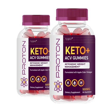 The Comprehensive Guide To Proton Keto Acv Gummies Are They Worth