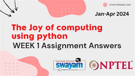 The Joy Of Computing Using Python All Week 1 Assignment Answers And