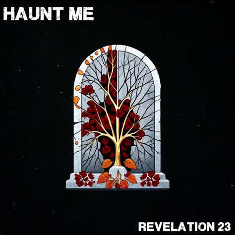Haunt Me | Revelation 23