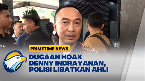 Polisi Akan Libatkan Sejumlah Saksi Untuk Mengusut Kasus Denny