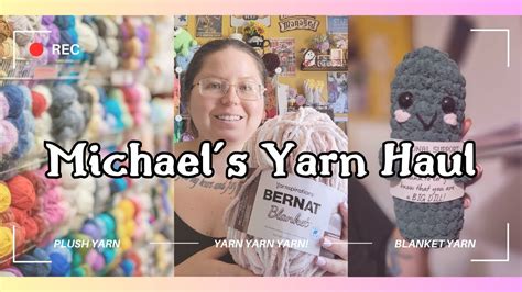 Michaels Yarn Haul Bernat Blanket Unboxing Sweet Snuggles Loops